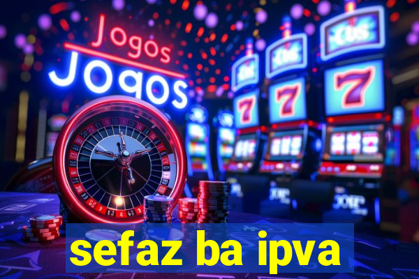 sefaz ba ipva
